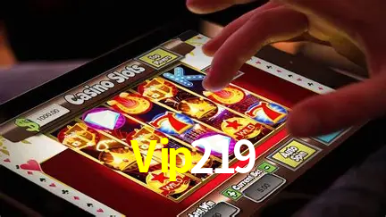 Slots na Plataforma Vip219